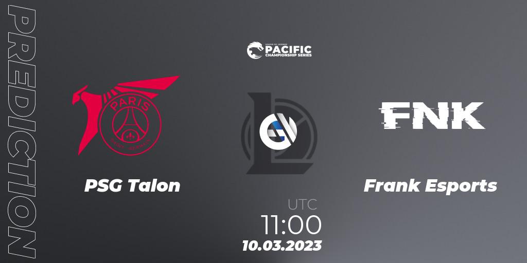 PSG Talon - Frank Esports: ennuste. 10.03.2023 at 11:00, LoL, PCS Spring 2023 - Group Stage