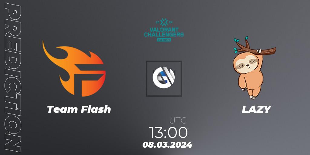 Team Flash - LAZY: ennuste. 08.03.2024 at 13:00, VALORANT, VALORANT Challengers 2024 Vietnam: Split 1