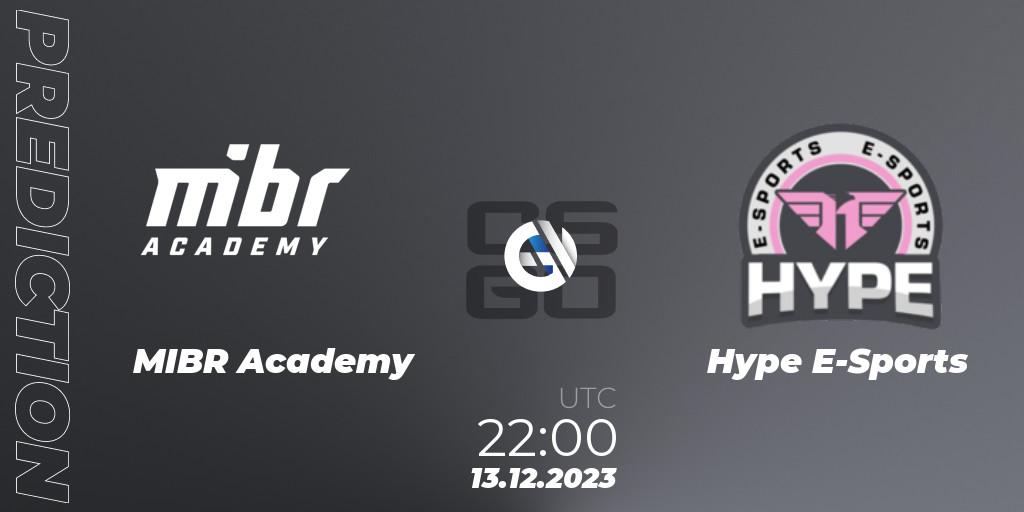 MIBR Academy - Hype E-Sports: ennuste. 13.12.2023 at 22:30, Counter-Strike (CS2), Gamers Club Liga Série A: December 2023