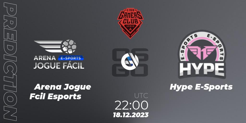 Arena Jogue Fácil Esports - Hype E-Sports: ennuste. 18.12.23, CS2 (CS:GO), Gamers Club Liga Série A: December 2023