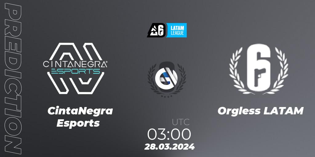 CintaNegra Esports - Orgless LATAM: ennuste. 28.03.2024 at 03:00, Rainbow Six, LATAM League 2024 - Stage 1: LATAM North