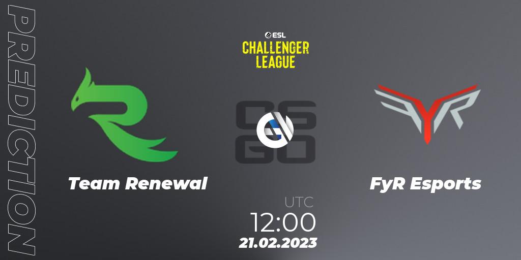 Team Renewal - FyR Esports: ennuste. 21.02.23, CS2 (CS:GO), ESL Challenger League Season 44: Asia-Pacific