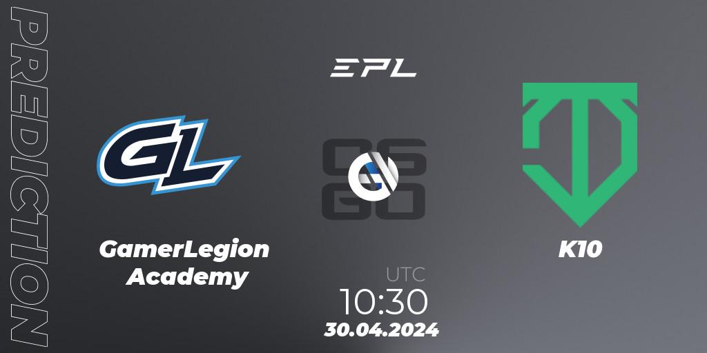 GamerLegion Academy - K10: ennuste. 30.04.2024 at 11:15, Counter-Strike (CS2), European Pro League Season 17: Division 2