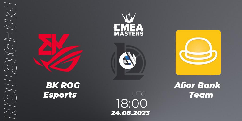 BK ROG Esports - Alior Bank Team: ennuste. 24.08.2023 at 17:00, LoL, EMEA Masters Summer 2023