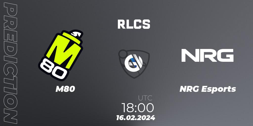 M80 - NRG Esports: ennuste. 16.02.24, Rocket League, RLCS 2024 - Major 1: North America Open Qualifier 2