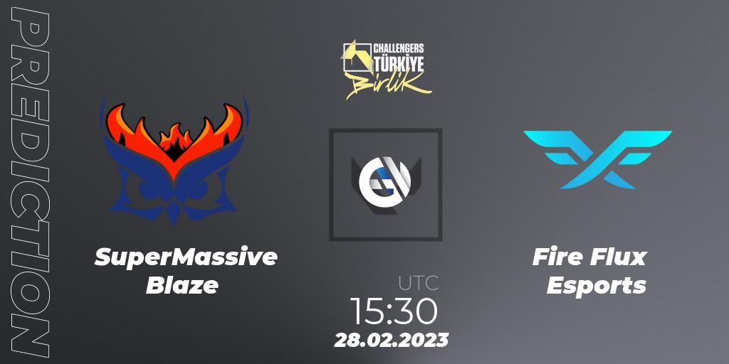 SuperMassive Blaze - Fire Flux Esports: ennuste. 28.02.23, VALORANT, VALORANT Challengers 2023 Turkey: Birlik Split 1