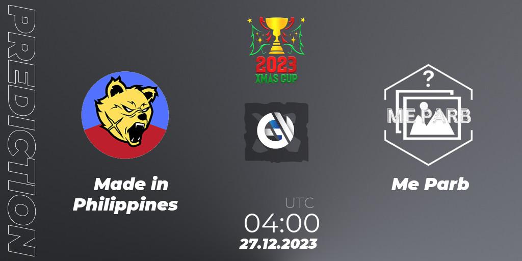 Made in Philippines - Me Parb: ennuste. 27.12.2023 at 04:50, Dota 2, Xmas Cup 2023