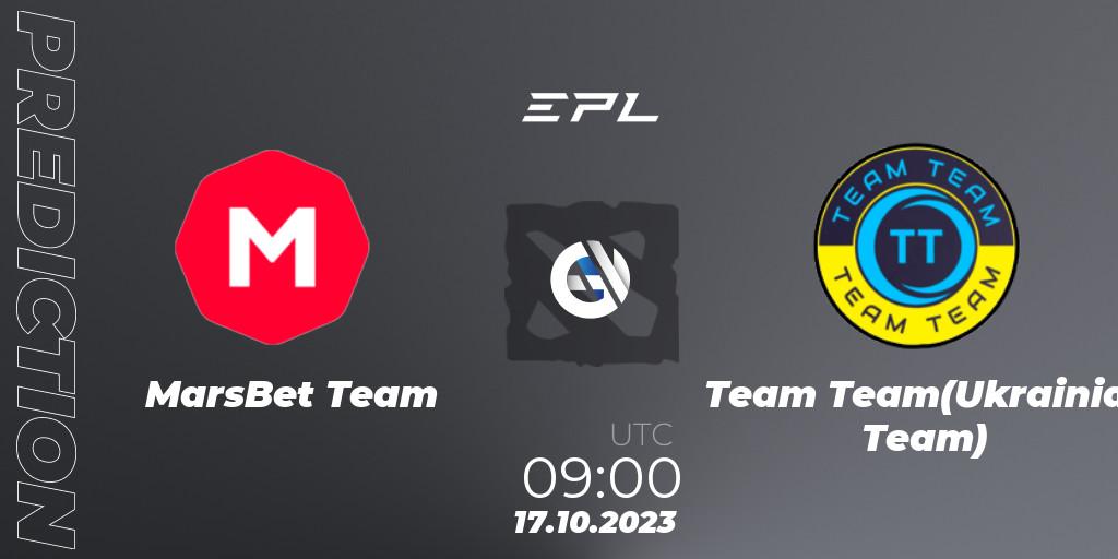 MarsBet Team - Team Team(Ukrainian Team): ennuste. 17.10.2023 at 09:00, Dota 2, European Pro League Season 13