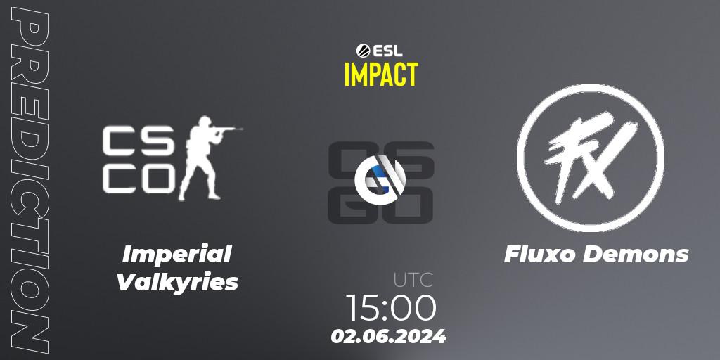 Imperial Valkyries - Fluxo Demons: ennuste. 02.06.2024 at 15:00, Counter-Strike (CS2), ESL Impact League Season 5 Finals