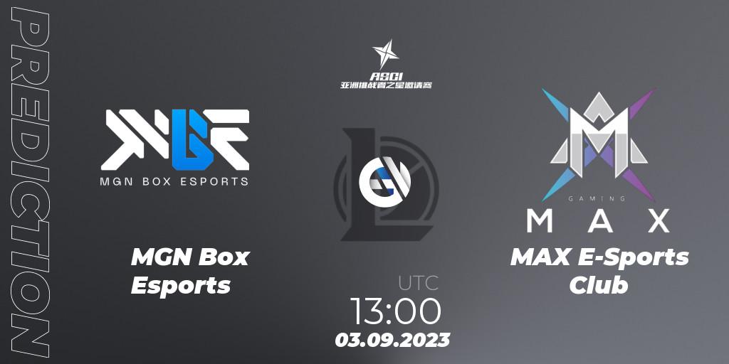 MGN Box Esports - MAX E-Sports Club: ennuste. 03.09.2023 at 13:00, LoL, Asia Star Challengers Invitational 2023