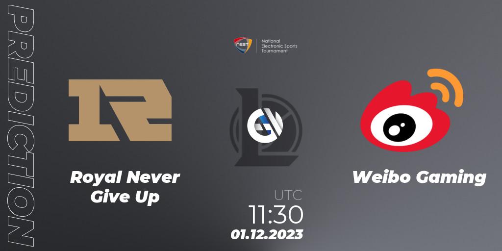 Royal Never Give Up - Weibo Gaming: ennuste. 01.12.23, LoL, NEST 2023