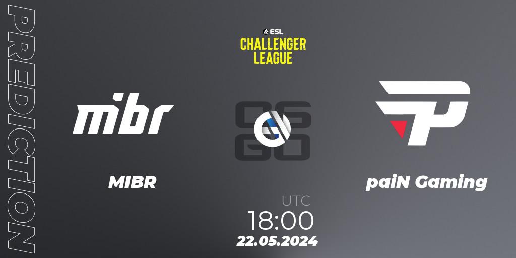 MIBR - paiN Gaming: ennuste. 22.05.2024 at 18:00, Counter-Strike (CS2), ESL Challenger League Season 47: South America