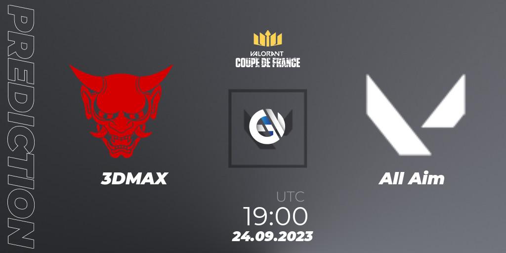 3DMAX - All Aim: ennuste. 24.09.23, VALORANT, VCL France: Revolution - Coupe De France 2023