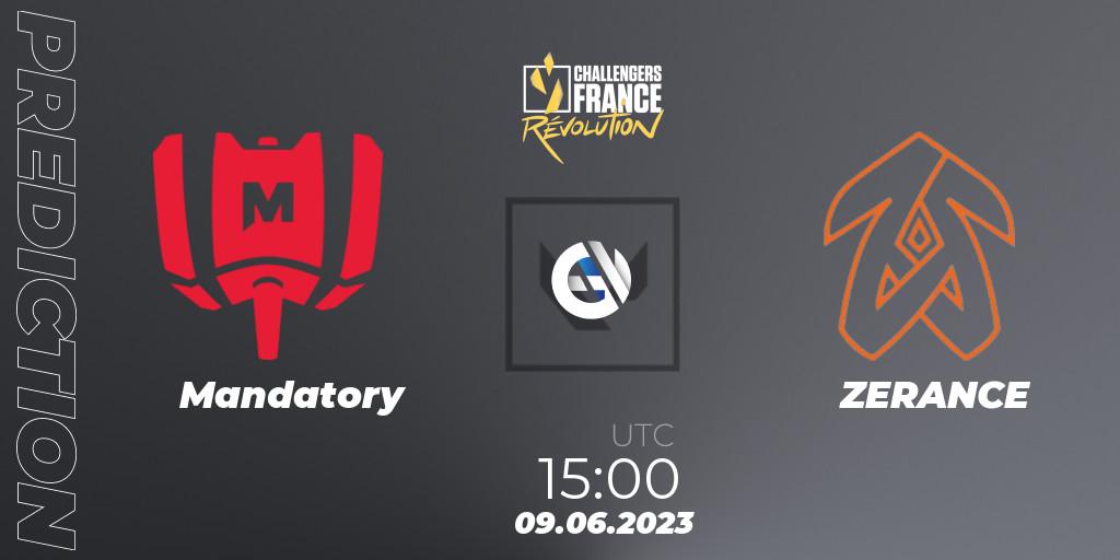 Mandatory - ZERANCE: ennuste. 09.06.2023 at 15:00, VALORANT, VALORANT Challengers 2023 France: Revolution Split 2 - Playoffs