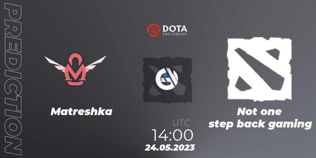 Matreshka - Not one step back gaming: ennuste. 24.05.2023 at 13:02, Dota 2, DPC 2023 Tour 3: EEU Closed Qualifier