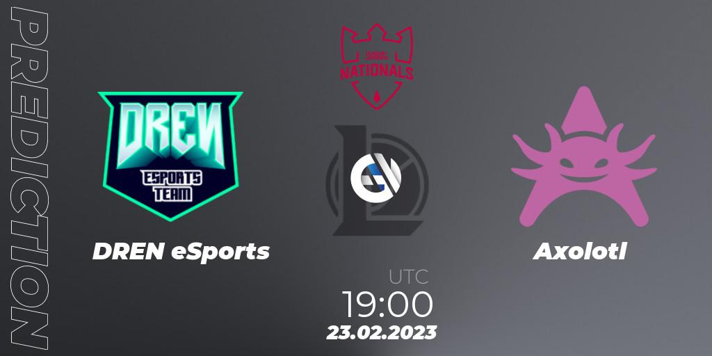 DREN eSports - Axolotl: ennuste. 23.02.2023 at 19:00, LoL, PG Nationals Spring 2023 - Group Stage