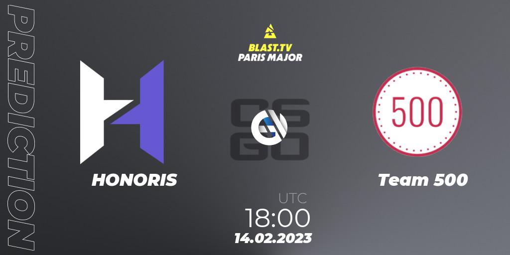HONORIS - Team 500: ennuste. 14.02.2023 at 18:00, Counter-Strike (CS2), BLAST.tv Paris Major 2023 Europe RMR Open Qualifier