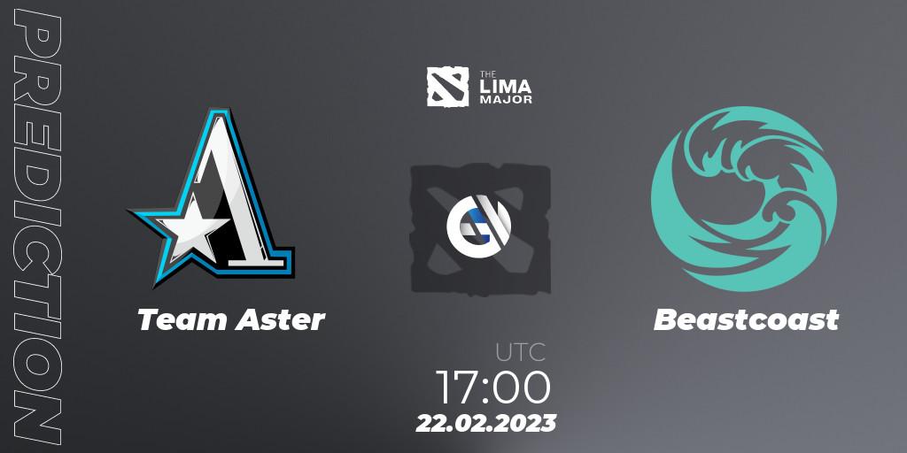 Team Aster - Beastcoast: ennuste. 22.02.23, Dota 2, The Lima Major 2023