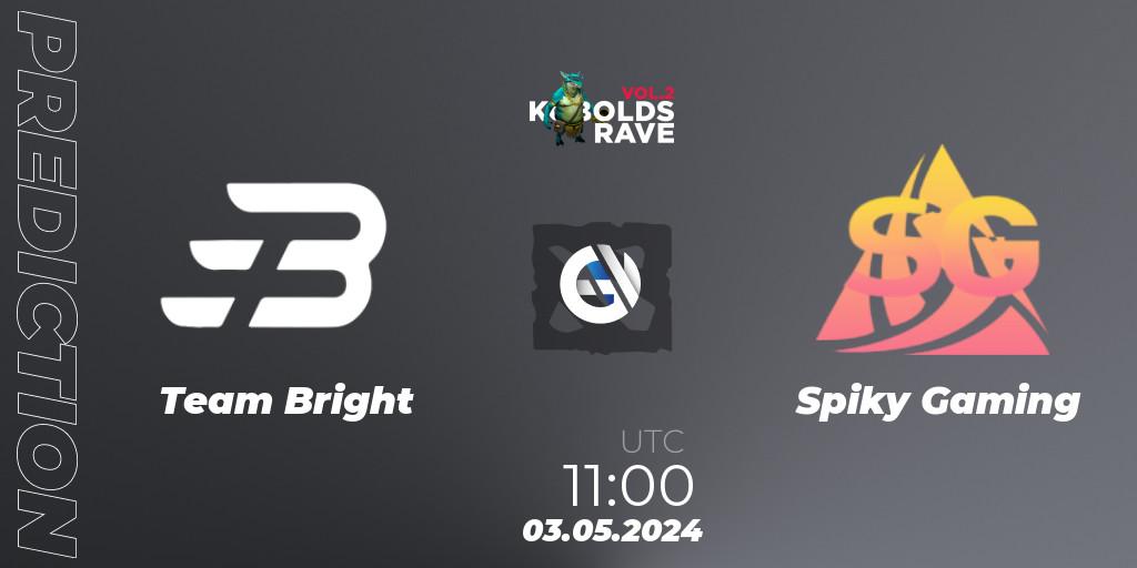 Team Bright - Spiky Gaming: ennuste. 04.05.2024 at 05:00, Dota 2, Cringe Station Kobolds Rave 2