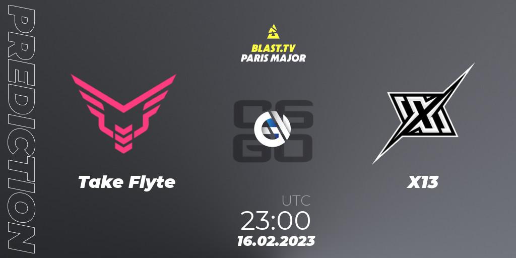 Take Flyte - X13: ennuste. 16.02.2023 at 23:00, Counter-Strike (CS2), BLAST.tv Paris Major 2023 North America RMR Open Qualifier 2