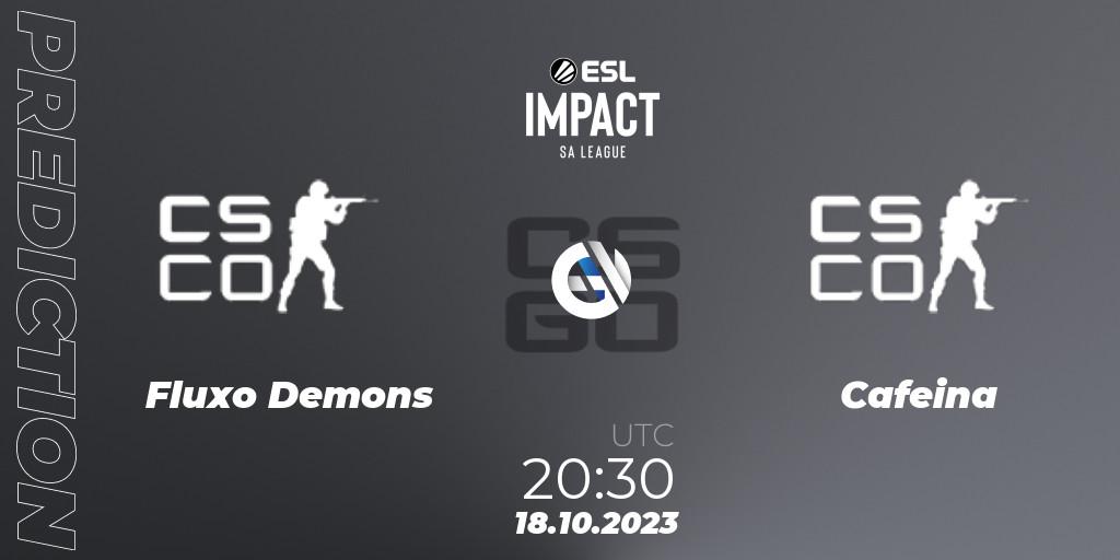 Fluxo Demons - Cafeina: ennuste. 18.10.2023 at 20:30, Counter-Strike (CS2), ESL Impact League Season 4: South American Division
