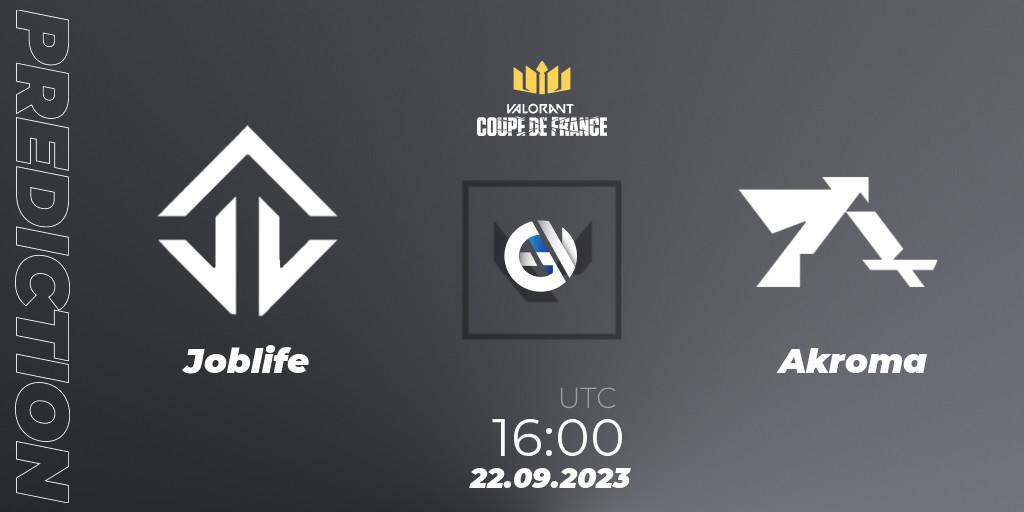 Joblife - Akroma: ennuste. 22.09.2023 at 16:00, VALORANT, VCL France: Revolution - Coupe De France 2023