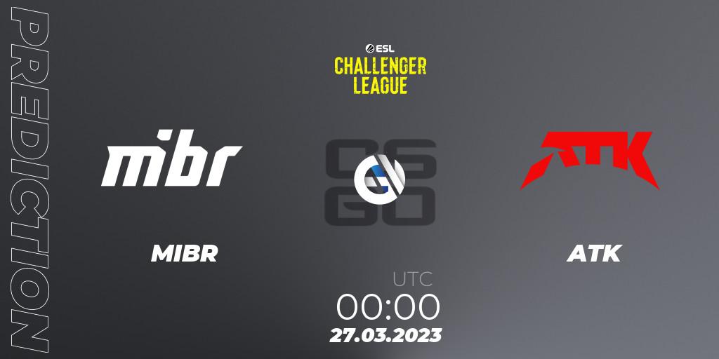 MIBR - ATK: ennuste. 26.03.23, CS2 (CS:GO), ESL Challenger League Season 44: North America