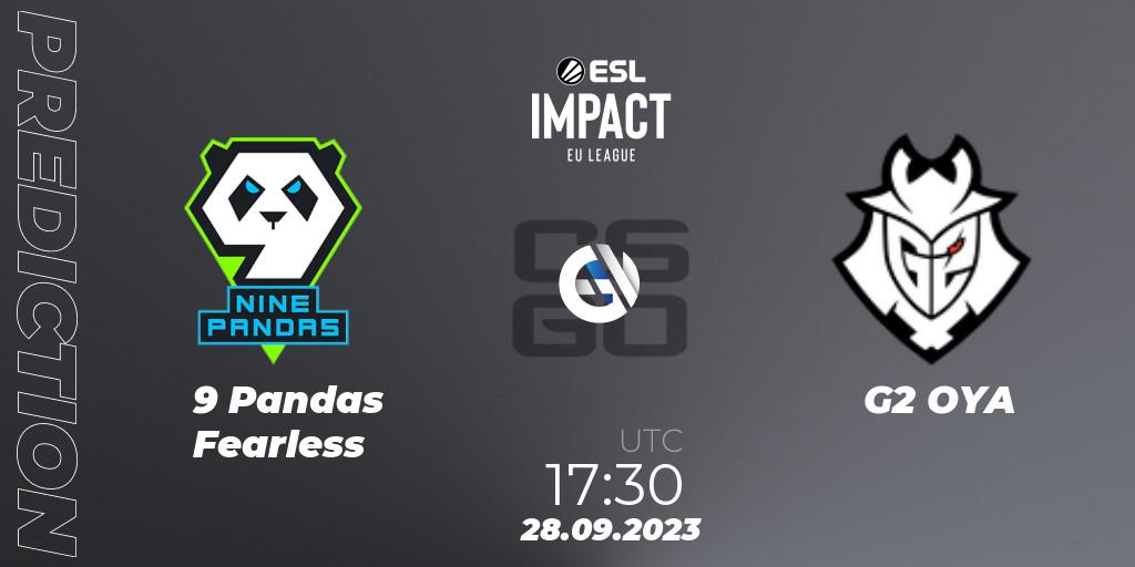 9 Pandas Fearless - G2 OYA: ennuste. 28.09.23, CS2 (CS:GO), ESL Impact League Season 4: European Division
