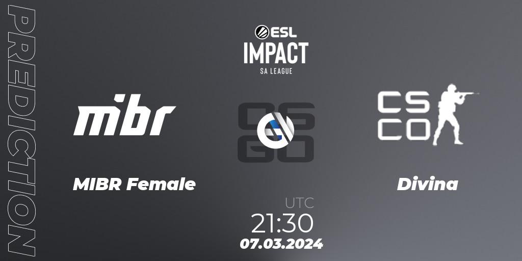 MIBR Female - Divina: ennuste. 07.03.2024 at 21:30, Counter-Strike (CS2), ESL Impact League Season 5: South America