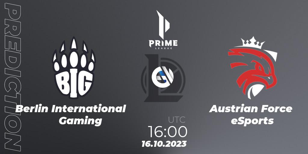 Berlin International Gaming - Austrian Force eSports: ennuste. 16.10.2023 at 16:00, LoL, Prime League Pokal 2023