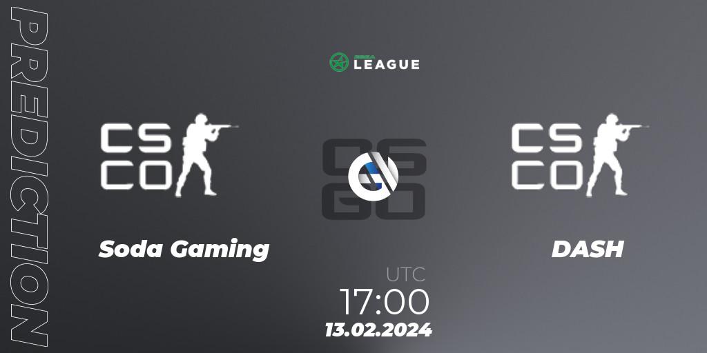 Soda Gaming - DASH: ennuste. 13.02.2024 at 17:00, Counter-Strike (CS2), ESEA Season 48: Advanced Division - Europe