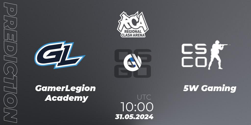 GamerLegion Academy - 5W Gaming: ennuste. 31.05.2024 at 10:00, Counter-Strike (CS2), Regional Clash Arena Europe: Closed Qualifier