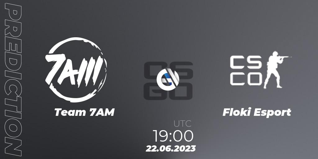 Team 7AM - Floki Esport: ennuste. 22.06.2023 at 19:00, Counter-Strike (CS2), Preasy Summer Cup 2023