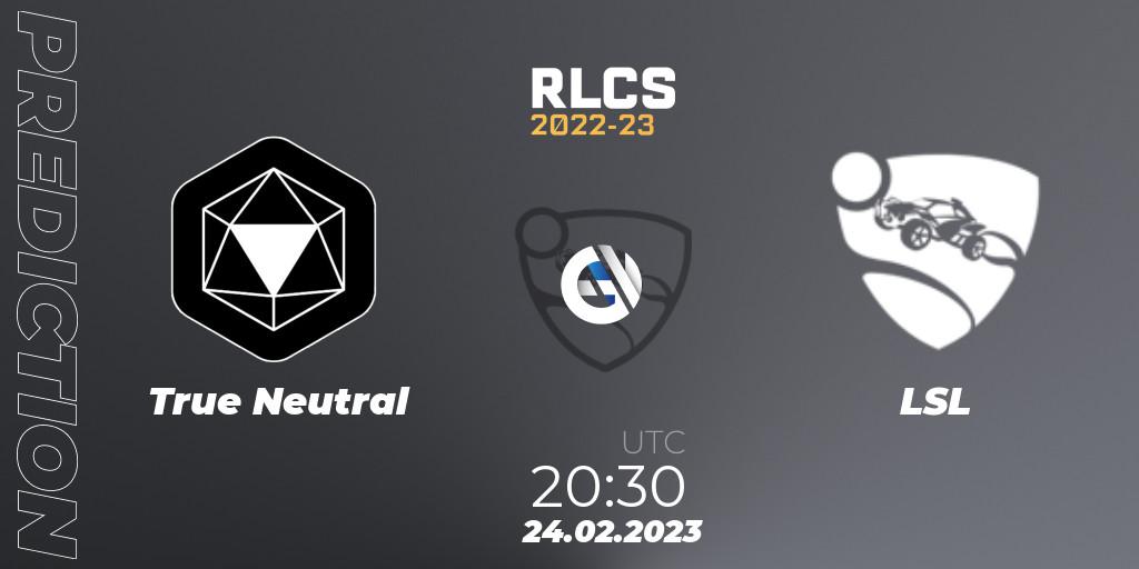 True Neutral - LSL: ennuste. 24.02.2023 at 20:30, Rocket League, RLCS 2022-23 - Winter: South America Regional 3 - Winter Invitational