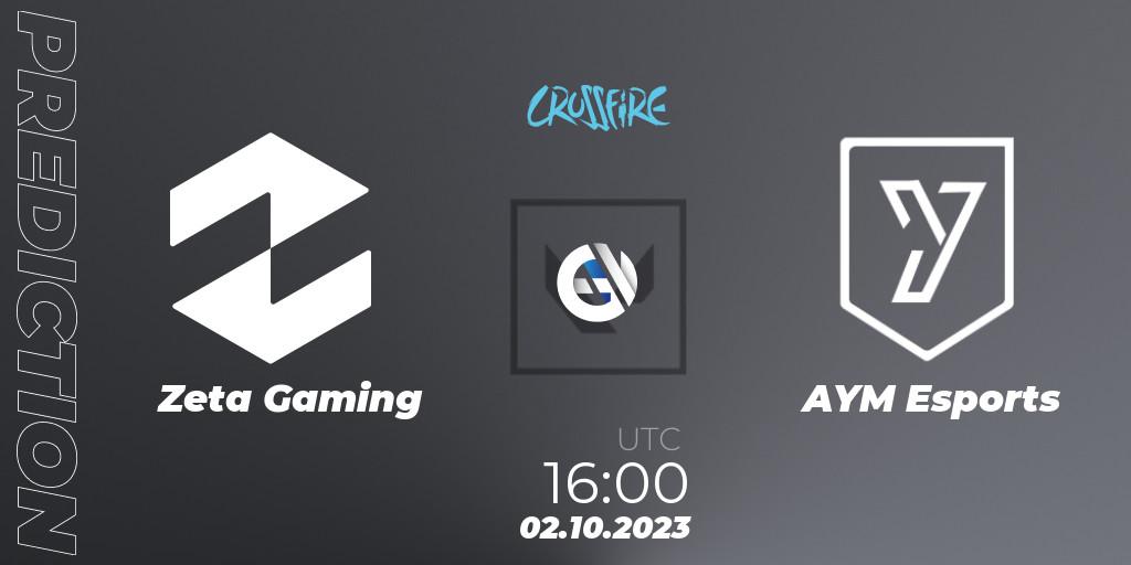 Zeta Gaming - AYM Esports: ennuste. 02.10.2023 at 16:00, VALORANT, LVP - Crossfire Cup 2023: Contenders #1