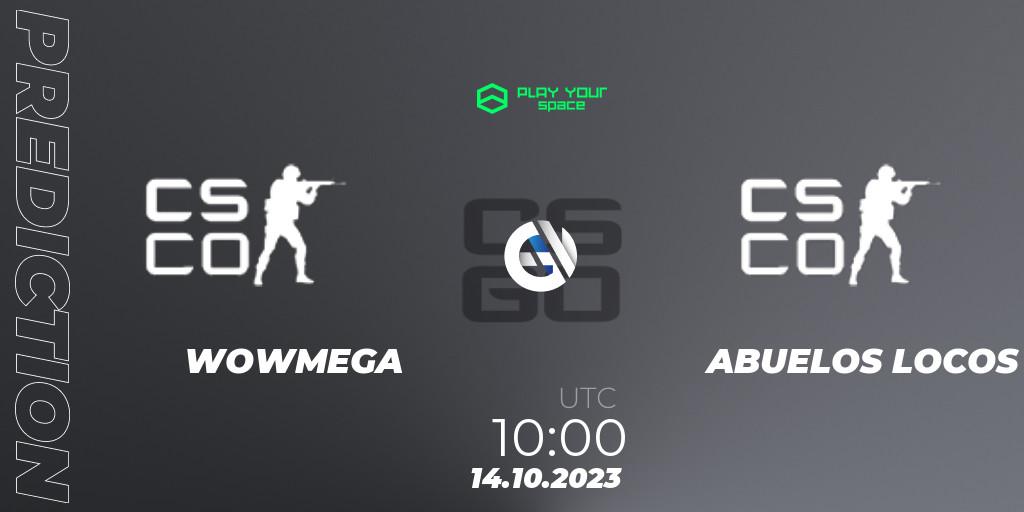 WOWMEGA - ABUELOS LOCOS: ennuste. 14.10.2023 at 10:00, Counter-Strike (CS2), PYspace Cash Cup Finals