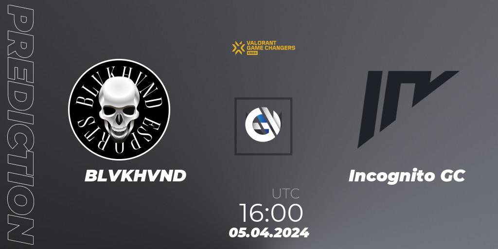 BLVKHVND - Incognito GC: ennuste. 05.04.2024 at 16:00, VALORANT, VCT 2024: Game Changers EMEA Contenders Series 1