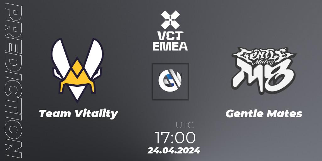 Team Vitality - Gentle Mates: ennuste. 24.04.24, VALORANT, VALORANT Champions Tour 2024: EMEA League - Stage 1 - Group Stage