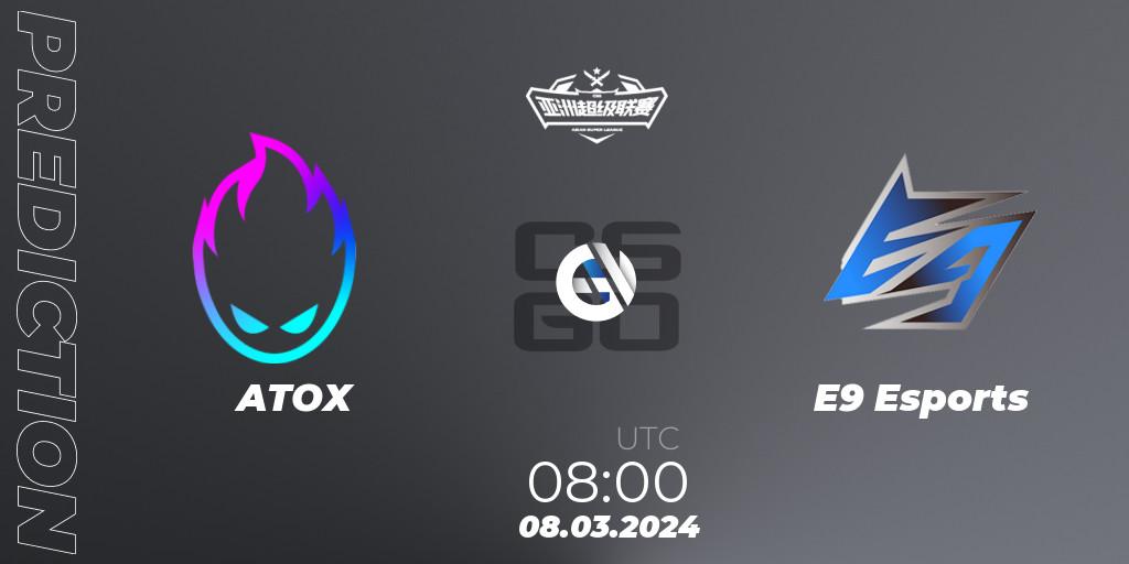 ATOX - E9 Esports: ennuste. 08.03.2024 at 08:00, Counter-Strike (CS2), Asian Super League Season 2