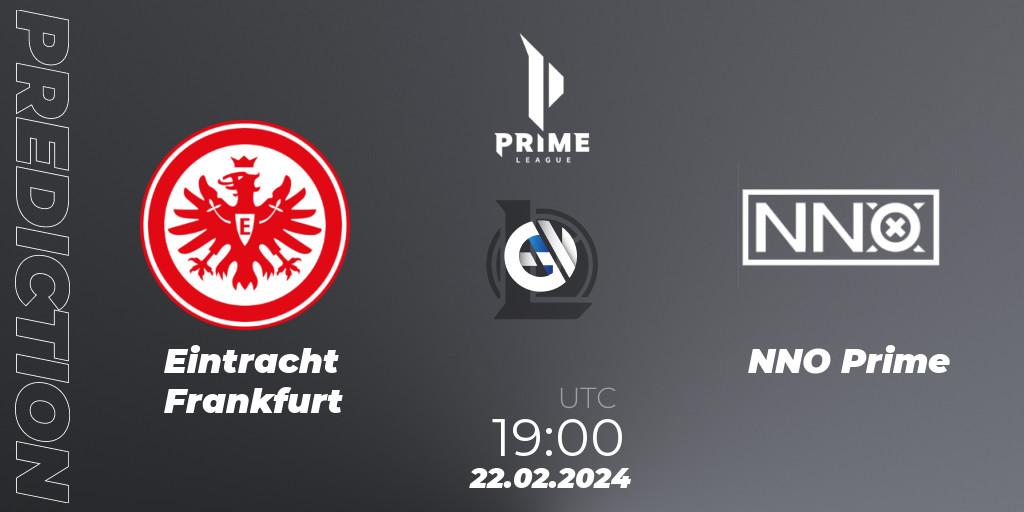 Eintracht Frankfurt - NNO Prime: ennuste. 22.02.24, LoL, Prime League Spring 2024 - Group Stage