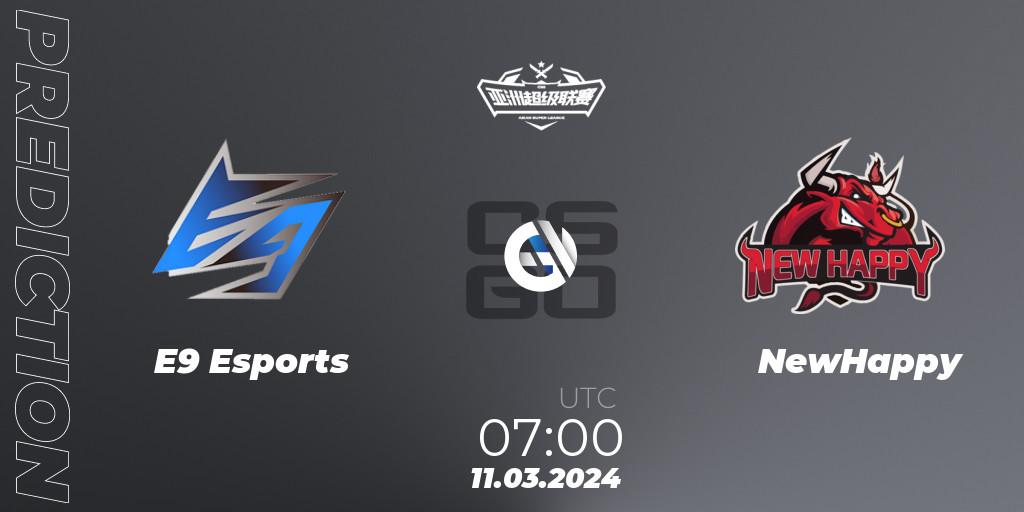 E9 Esports - NewHappy: ennuste. 11.03.2024 at 08:00, Counter-Strike (CS2), Asian Super League Season 2