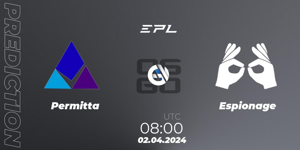 Permitta - Espionage: ennuste. 02.04.2024 at 08:00, Counter-Strike (CS2), European Pro League Season 16: Division 2