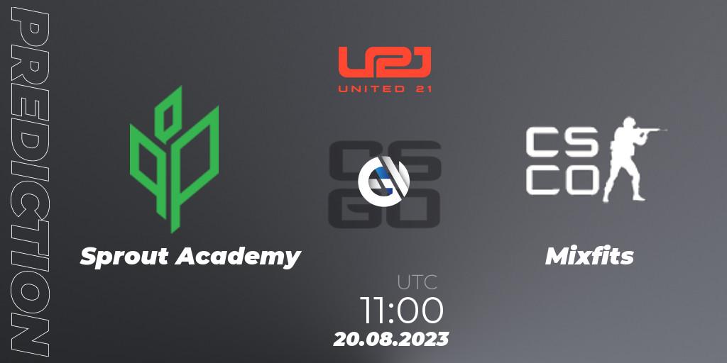 Sprout Academy - Mixfits: ennuste. 20.08.2023 at 11:00, Counter-Strike (CS2), United21 Season 5
