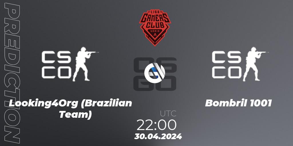 Looking4Org (Brazilian Team) - Bombril 1001: ennuste. 30.04.2024 at 22:15, Counter-Strike (CS2), Gamers Club Liga Série A: April 2024