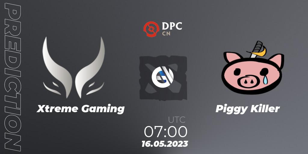 Xtreme Gaming - Piggy Killer: ennuste. 16.05.2023 at 04:00, Dota 2, DPC 2023 Tour 3: CN Division I (Upper)