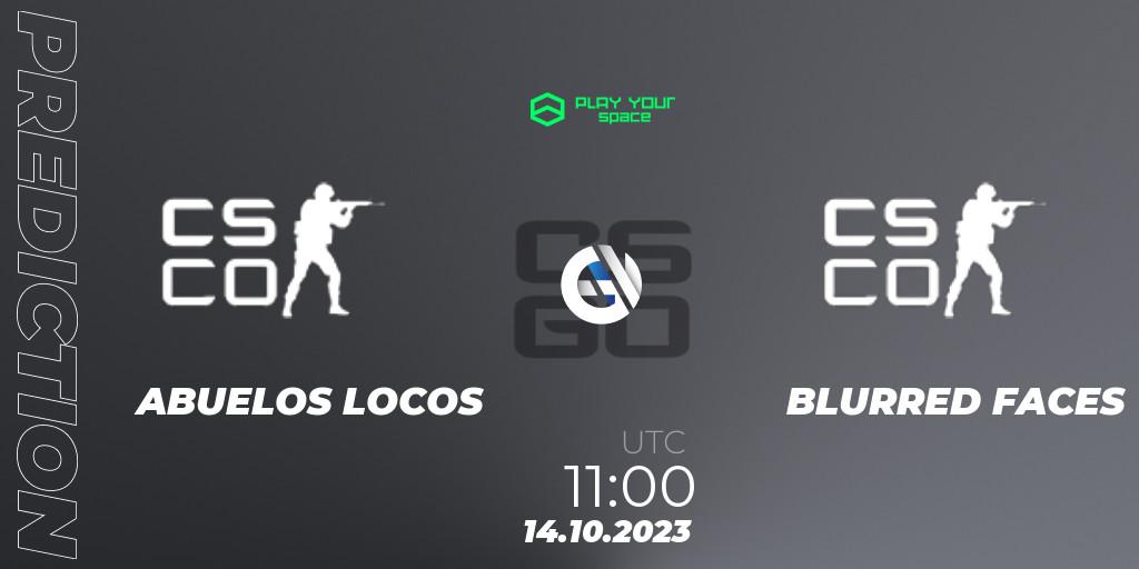ABUELOS LOCOS - BLURRED FACES: ennuste. 14.10.2023 at 11:30, Counter-Strike (CS2), PYspace Cash Cup Finals