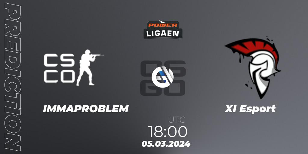 IMMAPROBLEM - XI Esport: ennuste. 05.03.2024 at 18:00, Counter-Strike (CS2), Dust2.dk Ligaen Season 25