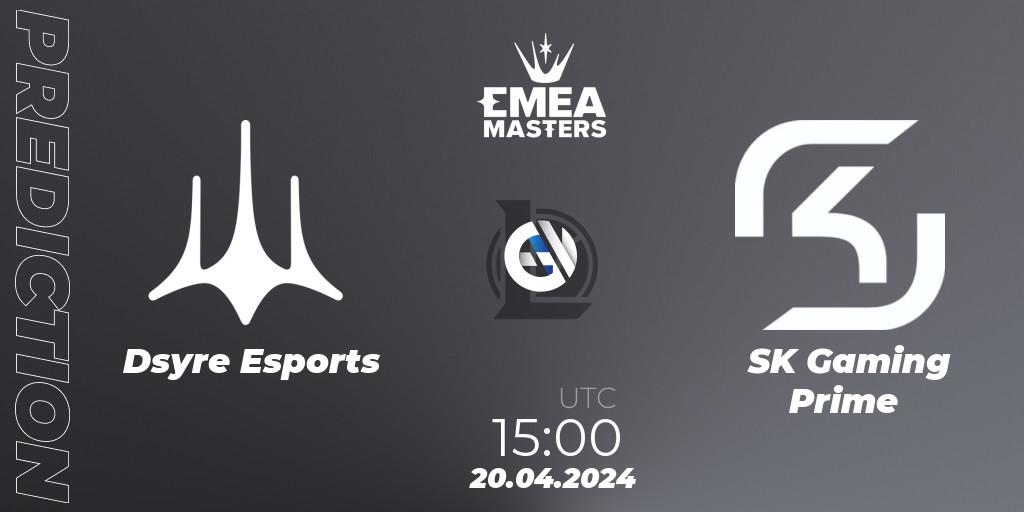 Dsyre Esports - SK Gaming Prime: ennuste. 20.04.24, LoL, EMEA Masters Spring 2024 - Group Stage