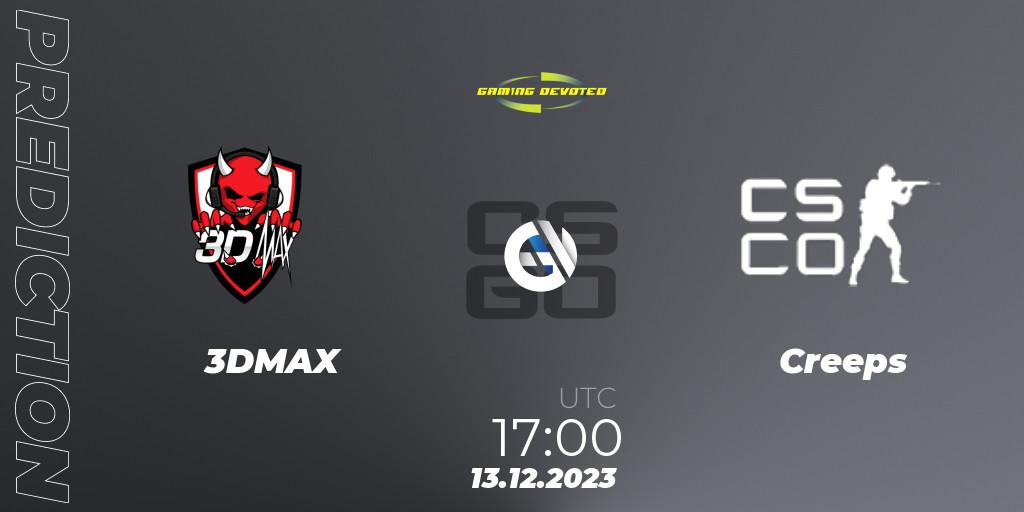 3DMAX - Creeps: ennuste. 13.12.2023 at 17:00, Counter-Strike (CS2), Gaming Devoted Become The Best