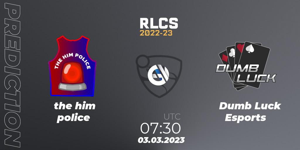 the him police - Dumb Luck Esports: ennuste. 03.03.2023 at 07:30, Rocket League, RLCS 2022-23 - Winter: Oceania Regional 3 - Winter Invitational
